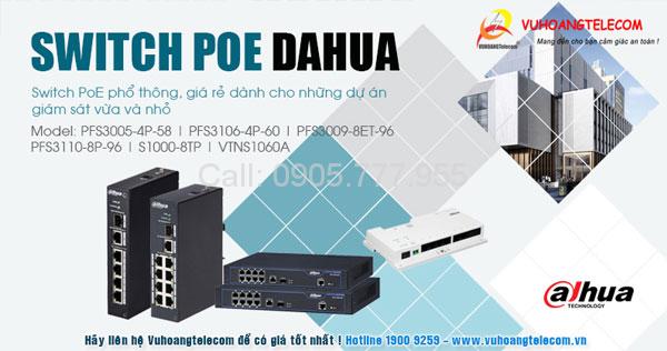 Ưu điểm của Switch PoE Dahua dòng phổ thông là gì